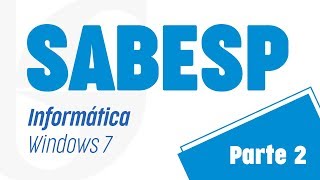 Aula Grátis SABESP  Informática  Microsoft Windows  Prof Ovidio Netto  Parte 2 [upl. by Bedelia]