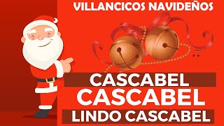 🎅 CASCABEL Cascabel Lindo Cascabel  Villancico infantil en español 🎄Canción de Navidad para niños [upl. by Atteuqahc]