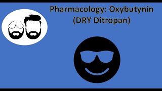 NCLEX Prep Pharmacology Oxybutynin  quotDryquot Ditropan [upl. by Zetrac]