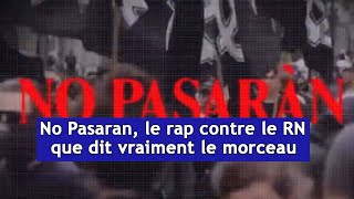 « No Pasaran » le rap contre le RN  que dit vraiment le morceau   DRM News Français [upl. by Manvil]