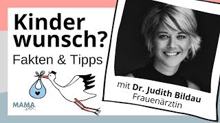 Kinderwunsch Schneller schwanger werden Experteninterview mit der Frauenärztin Dr Judith Bildau [upl. by Emlyn]