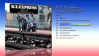 BT Express 1974 Do It Til Youre Satisfied LP  33⅓ RPM [upl. by Xeno2]