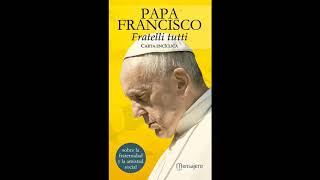 1Lectura dramatizada de la Encíclica FRATELLI TUTTI del Papa Francisco CAPÍTULO I [upl. by Linden]