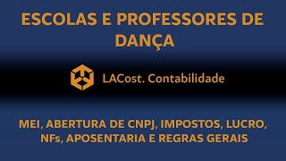 Escola e professor de dança como abrir MEI abertura de CNPJ lucro impostos e CNAE [upl. by Dnalrag794]