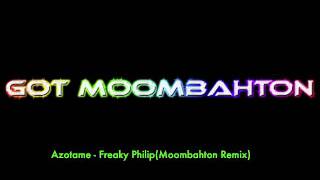 Azotame  Freaky Philip Moombahton remix [upl. by Alraep]