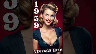 1959 Vintage Hits  Classic Songs That Defined a Generation [upl. by Guildroy]