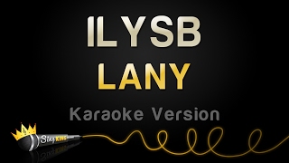 LANY  ILYSB Karaoke Version [upl. by Luebke76]