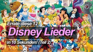 Errate diese 12 DISNEY LIEDER in 10 Sekunden Teil 2 [upl. by Nicola]