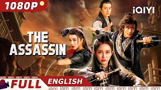 【ENG SUB】The Assassin  WuxiaCostume Action  New Chinese Movie  iQIYI Movie English [upl. by Nnayhs854]