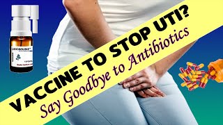 The UTI Vaccine Shown To Prevent URINE INFECTIONS But is it SAFE amp EFFECTIVE [upl. by Nomled142]