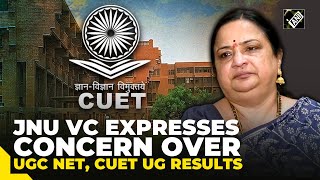 “UGC NET CUET UG results jeopardised academic calendar …” JNU VC [upl. by Eddy15]