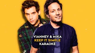 Vianney x Mika  Keep it simple karaoke version [upl. by Blim90]