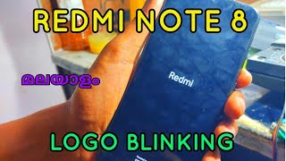 Redmi note 8 logo blinking battery symbol blinking hang on logo restarting മലയാളംcellsolution [upl. by Kruger16]