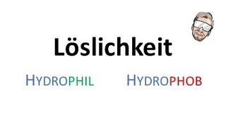 Löslichkeit  Hydrophil  Hydrophob  Lipophil  Lipophob  Chemie Endlich Verstehen [upl. by Cassondra]