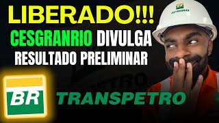 🚨📢Saiu o Resultado Preliminar  Transpetro2023⚠️ [upl. by Flower]