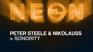 Peter Steele amp Nikolauss  Sonority Pure Trance NEON [upl. by Naeerb161]