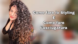 COME FARE LO STYLING E LASCIUGATURA CAPELLI RICCI RICCI E CAPRICCI [upl. by Akihsat]