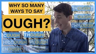 Thorough thought cough furlough Why so many ways of pronouncing OUGH in English [upl. by Rapsac]