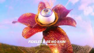 Fideles amp Be No Rain  See You In Dreams Official Audio [upl. by Nosirrag]