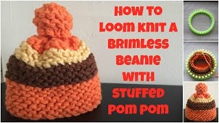 How to loom knit a brimless hat with stuffed pompom  very easy [upl. by Niddala405]