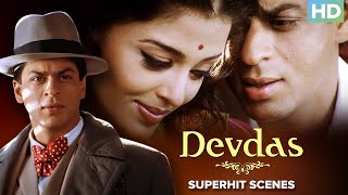 Devdas Superhit Scenes  Shahrukh Khan Aishwarya Rai Bachchan amp Madhuri Dixit  Bollywood Movie [upl. by Nyrad450]