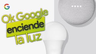 🏠 Bombillas inteligentes con Google Home 💡 Controla la luz de casa con el móvil y con la voz [upl. by Ttocserp904]