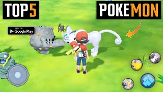 Top 5 Best Pokemon Games On Play Store For Android 2024  High Graphics Games [upl. by Aneroc]