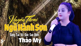 Huyền Thoại Ngũ Hành Sơn  Giọng Ca Độc Lạ Thảo My  Giọng Ca Tỏa Sáng [upl. by Marcos555]