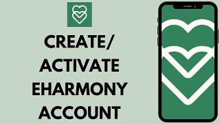 How To Activate eHarmony Account  eHarmony Sign Up Full Tutorial [upl. by Zerla952]