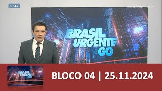 Bloco 04  Brasil Urgente  25112024 [upl. by Ariamoy663]