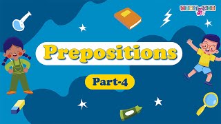 Prepositions Part 4 I Grammar I Learn Prepositions I English Grammar I Lesson for Kids I School [upl. by Luelle]