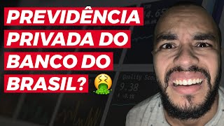 PREVIDENCIA PRIVADA BANCO DO BRASIL VALE A PENA Isso o gerente não te conta 8890 [upl. by Eilagam]