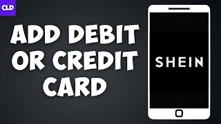 How To Add Debit Or Credit Card On SHEIN Account 2023 [upl. by Loss551]