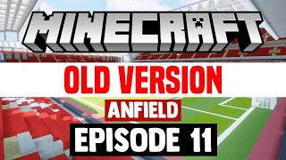 OLD VERSION Minecraft Stadium Builds Anfield 11 Stands [upl. by Nailluj]