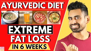 Ayurvedic Diet Plan for Extreme Fat Loss Healthy amp Effective [upl. by Ecnesse]