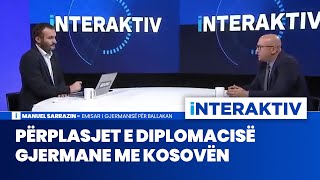 Përplasjet e diplomacisë gjermane me Kosovën  Manuel Sarrazin Interaktiv 05092024 [upl. by Earesed]