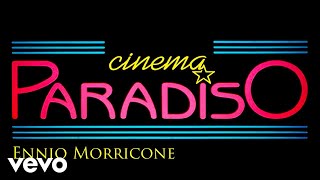 Ennio Morricone  Cinema Paradiso The Original Soundtrack High Quality Audio [upl. by Nnaaras]