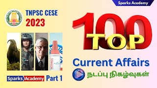 Top 100 Current Affairs of 2023  Part 1  MustWatch CESE 2023  Sparks Academy [upl. by Enylhsa]