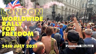 WORLDWIDE RALLY FOR FREEDOM 30  LONDON  24th JULY 2021 [upl. by Rida]