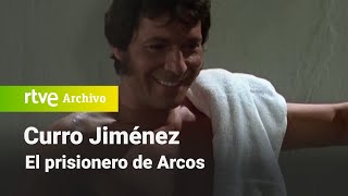 Curro Jiménez Capítulo 27  El prisionero de Arcos  RTVE Archivo [upl. by Rodrich699]