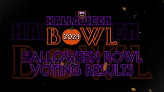 2024 SFL Halloween Bowl Voting Results [upl. by Atikat243]