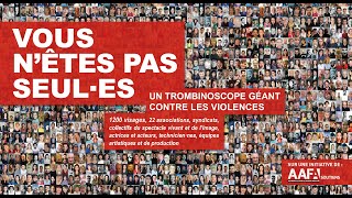 VOUS NÊTES PAS SEUL·ES • Trombinoscope AAFA  Actrices amp Acteurs de France Associés [upl. by Leoni]