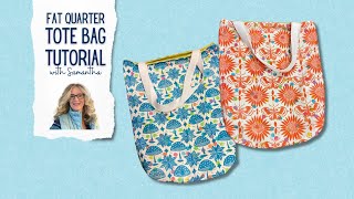 Fat Quarter Tote Bag Tutorial [upl. by Lib668]