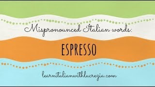 How to Pronounce ESPRESSO in Italian Language [upl. by Nyrhtakyram405]