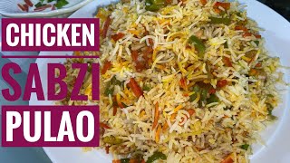 Chicken sabzi Pulao Delicious chicken veggie rice  A must try receipe [upl. by Bass]