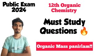 12th Organic Chemistry Must Study Important QuestionsPublic Exam 2024🔥 [upl. by Jacintha593]