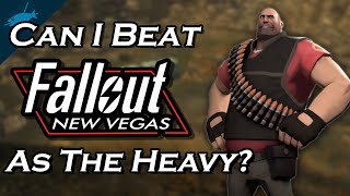 Can I Beat Fallout New Vegas As The Heavy From TF2 [upl. by Narcis]