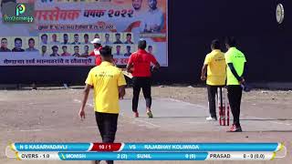 RAJABHAY KOLIWADA vs N S KASARVADAVLI MATCH AT NAGARSEVAK CHASHAK 2022  KASARVADAVALI [upl. by Icat822]