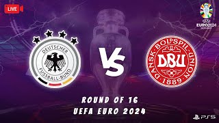 Germany VS Denmark  UEFA EURO 2024  Round of 16  Live Score  EaFc24  PS5 [upl. by Natala10]