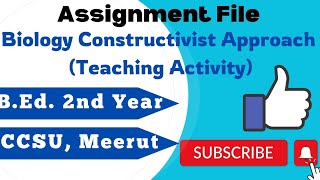 Biology Constructivist Approach Teaching Activity  Bed 2nd year file bed bioAimwithshivani [upl. by Cryan]